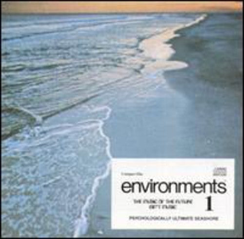Environments 1: Psychologiaclly Ultimate Seashore (CD)