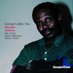 the album cover for George Cables - Beyond Forever