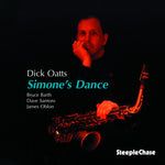 the album cover for Dick Oatts - Simone's Dance