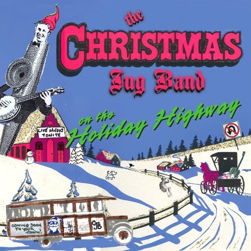 the album cover for Christmas Jug Band - On the Holiday Highway