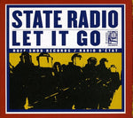 the album cover for State Radio - Let It Go