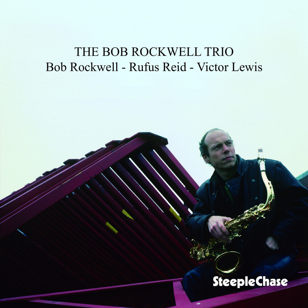 the album cover for Bob Rockwell - Bob Rockwell Trio