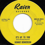 Donnie Henderson : It's Up To You / Off To School (7", Single)
