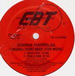 Donna Harrilal : I Wanna Come Back (For More) (12", Spe)