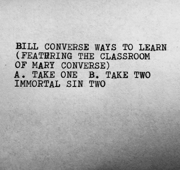 Bill Converse : Ways To Learn (Featuring The Classroom Of Mary Converse) (12", Ltd, W/Lbl)