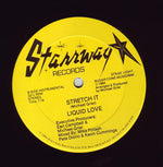 Liquid Love (3) : Stretch It (12")