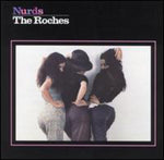 the album cover for Roches - Nurds