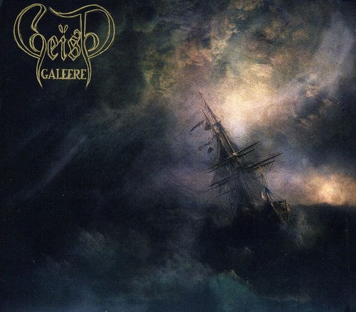 the album cover for Geist - Galeere