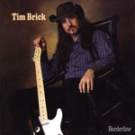 the album cover for Tim Brick - Borderline