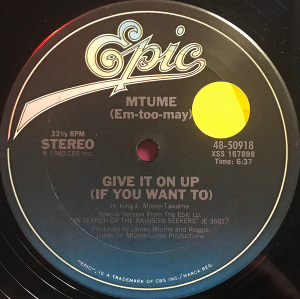 Mtume (Em-too-may)* : Give It On Up (If You Want To) (12")