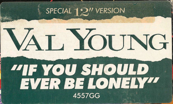 Val Young : If You Should Ever Be Lonely (12", Promo)