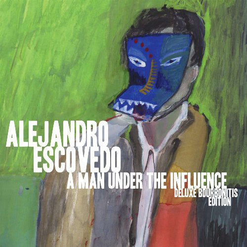 Alejandro Escovedo - Hombre bajo la influencia: Edición Deluxe Bourbonitis (Vinilo)