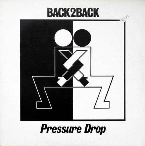 Pressure Drop : Back 2 Back (12")