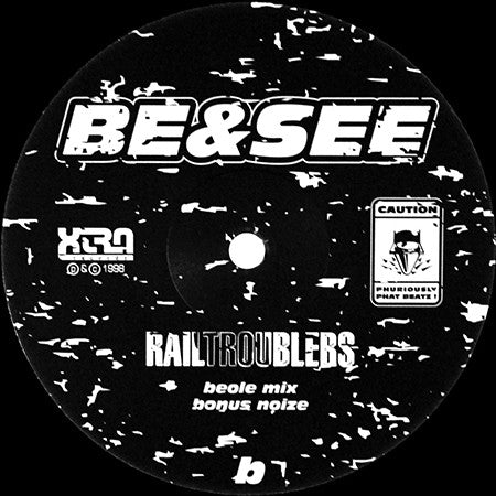 Be&See : Railtroublers (12")