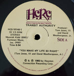 Transit Authority : You Make My Life So Right (12")