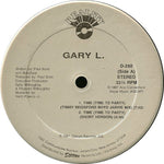 Gary L. : Time (Time To Party) (12")