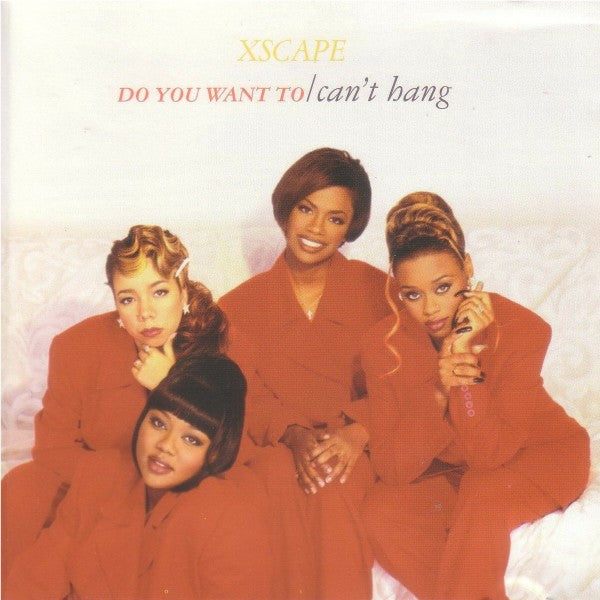 Xscape : Do You Want To / Can't Hang (CD, Maxi)