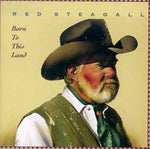 Red Steagall - Nacido en esta tierra (CD)