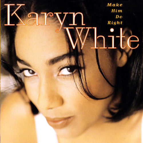 Karyn White - Make Him Do Right (CD)