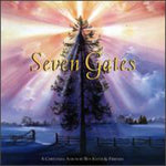 the album cover for Ben Keith & Friends - Seven Gates: Xmas Album