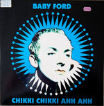 Baby Ford : Chikki Chikki Ahh Ahh (12")