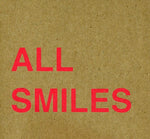 the album cover for All Smiles - Oh For The Getting and Not Letting Go