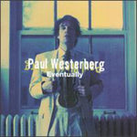 Paul Westerberg - Eventually (CD)