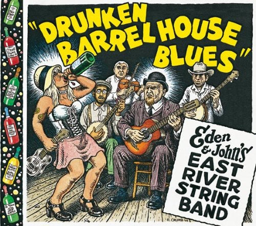 the album cover for Eden & Johns East River String Band - Drunken Barrel House Blues