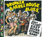 the album cover for Eden & Johns East River String Band - Drunken Barrel House Blues