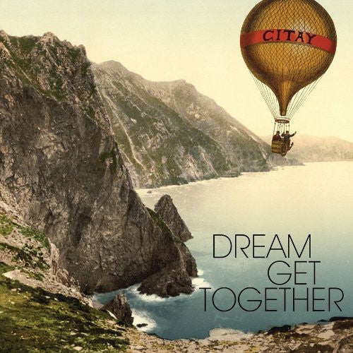 the album cover for Citay - Dream Get Together