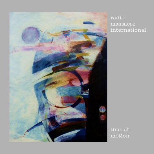 Radio Massacre International - Time and Motion (CD)