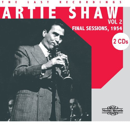 the album cover for Artie Shaw - Last Recordings, Vol. 2: Final Sessions 1954