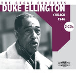 the album cover for Duke Ellington - The Great Concerts: Chicago 1946