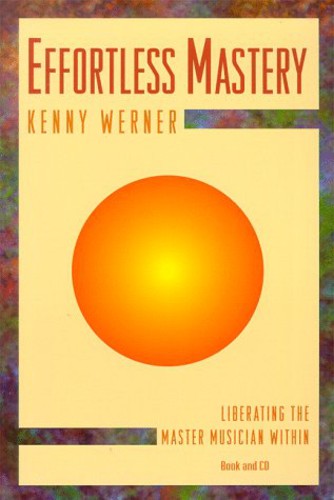 the album cover for Kenny Werner - Effortless Mastery