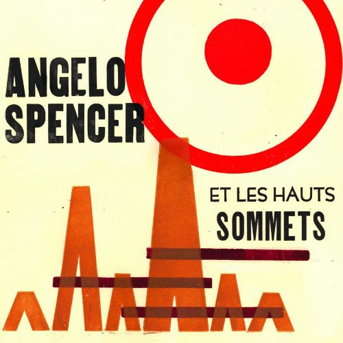 the album cover for Angelo Spencer - Angelo Spencer Et Les Haus Sommets