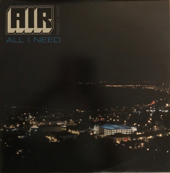 AIR French Band* : All I Need (12", Single)