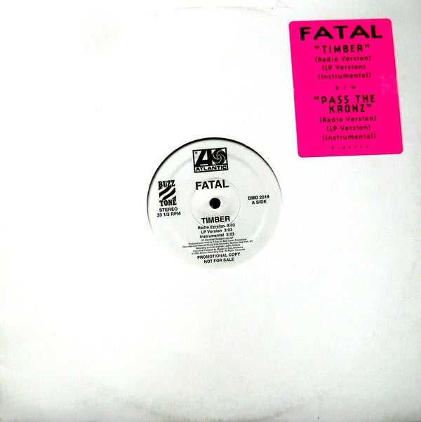 Fatal* : Timber / Pass The Kronz (12", Promo)