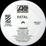 Fatal* : Timber / Pass The Kronz (12", Promo)