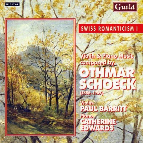 the album cover for Paul Barrett - Schoeck, Othmar : Swiss Romanticism I-Oetmar Schoeck