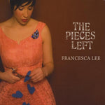 the album cover for Francesca Lee - Pieces Left