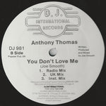 Anthony Thomas : You Don't Love Me (12")