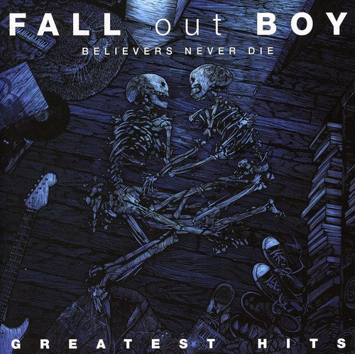 Fall Out Boy - Los creyentes nunca mueren: Grandes éxitos (CD)