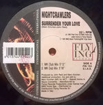 Nightcrawlers : Surrender Your Love (12")