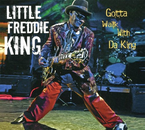 Little Freddie King - Gotta Walk Da King (CD)