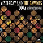 the album cover for Bawdies - Yesterday & Today