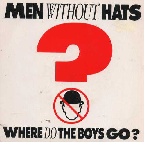 Men Without Hats : Where Do The Boys Go? (12")