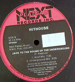 Hithouse : Jack To The Sound Of The Underground (12")