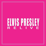 Elvis Presley : Elvis Presley Relive (CD, Album, Comp)