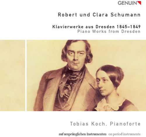 the album cover for Tobias Koch - Piano Works from Dresden 1845-1849