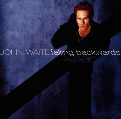 John Waite - Falling Backwards - Complete John Waite Volume 1 (CD)